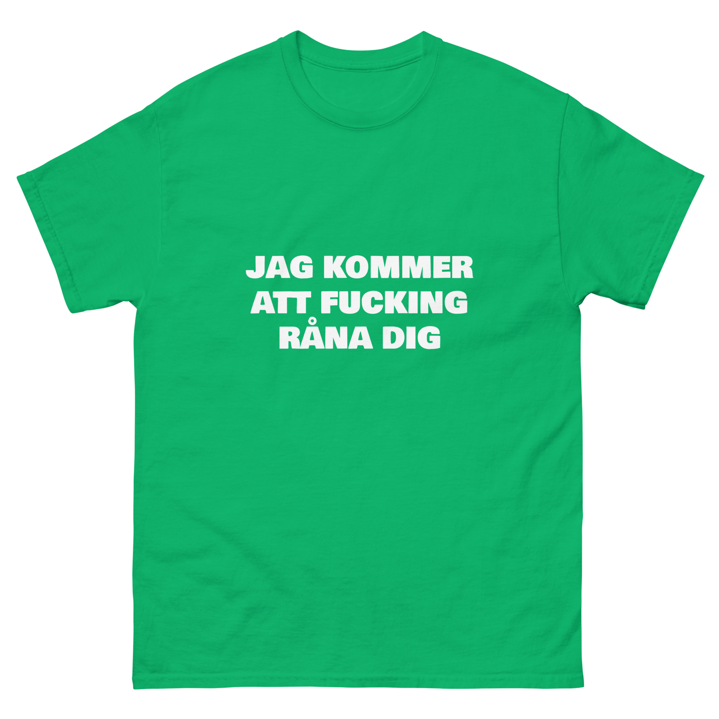 Jag kommer att fucking råna dig