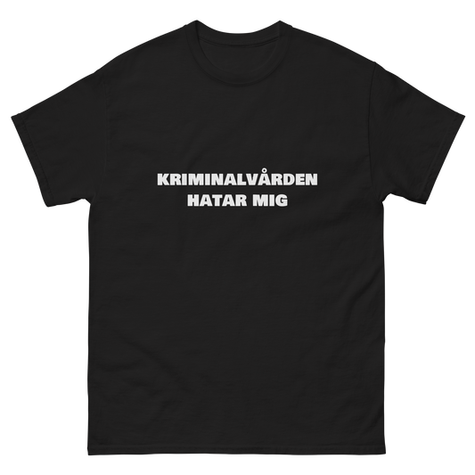 Kriminalvården hatar mig