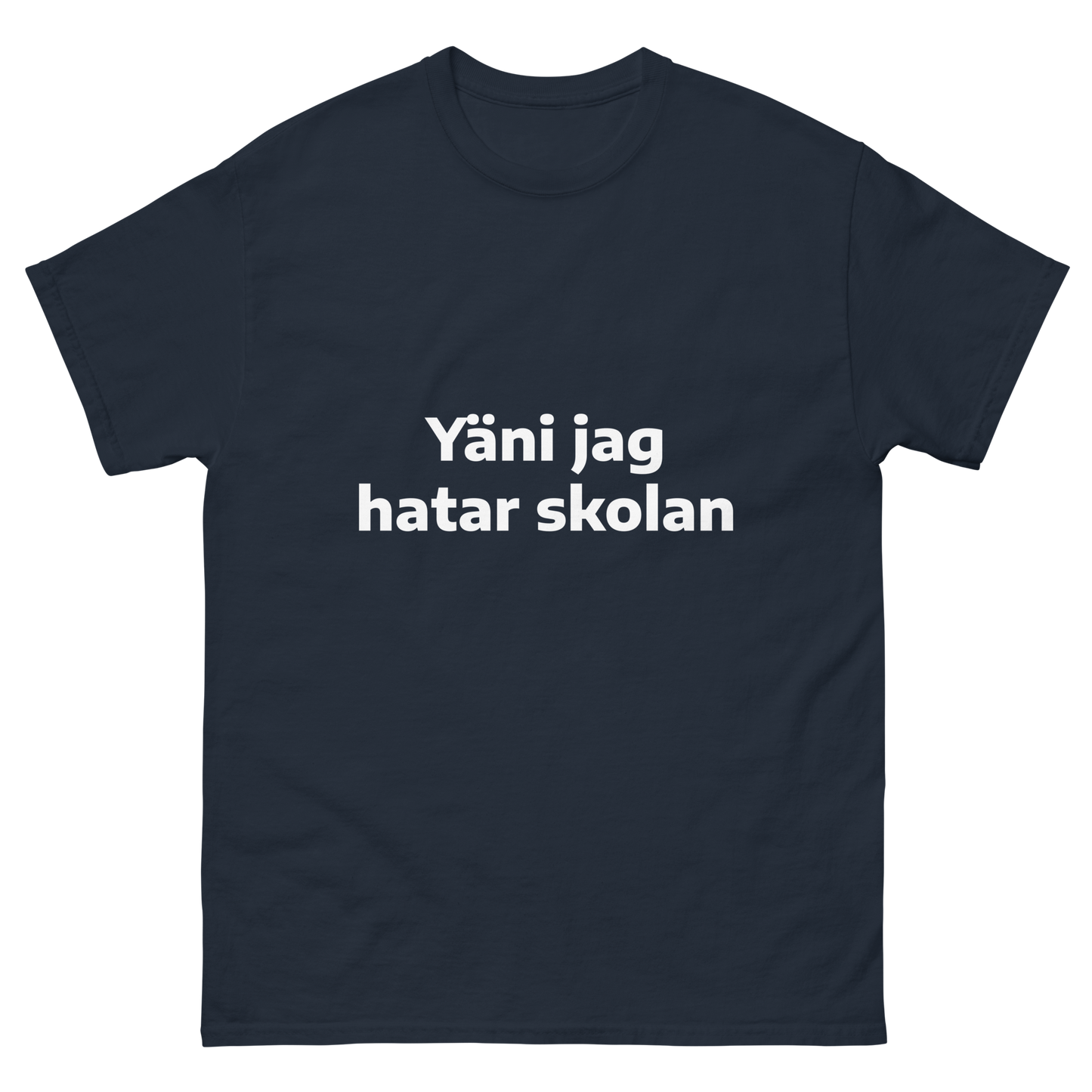 Yäni jag hatar skolan