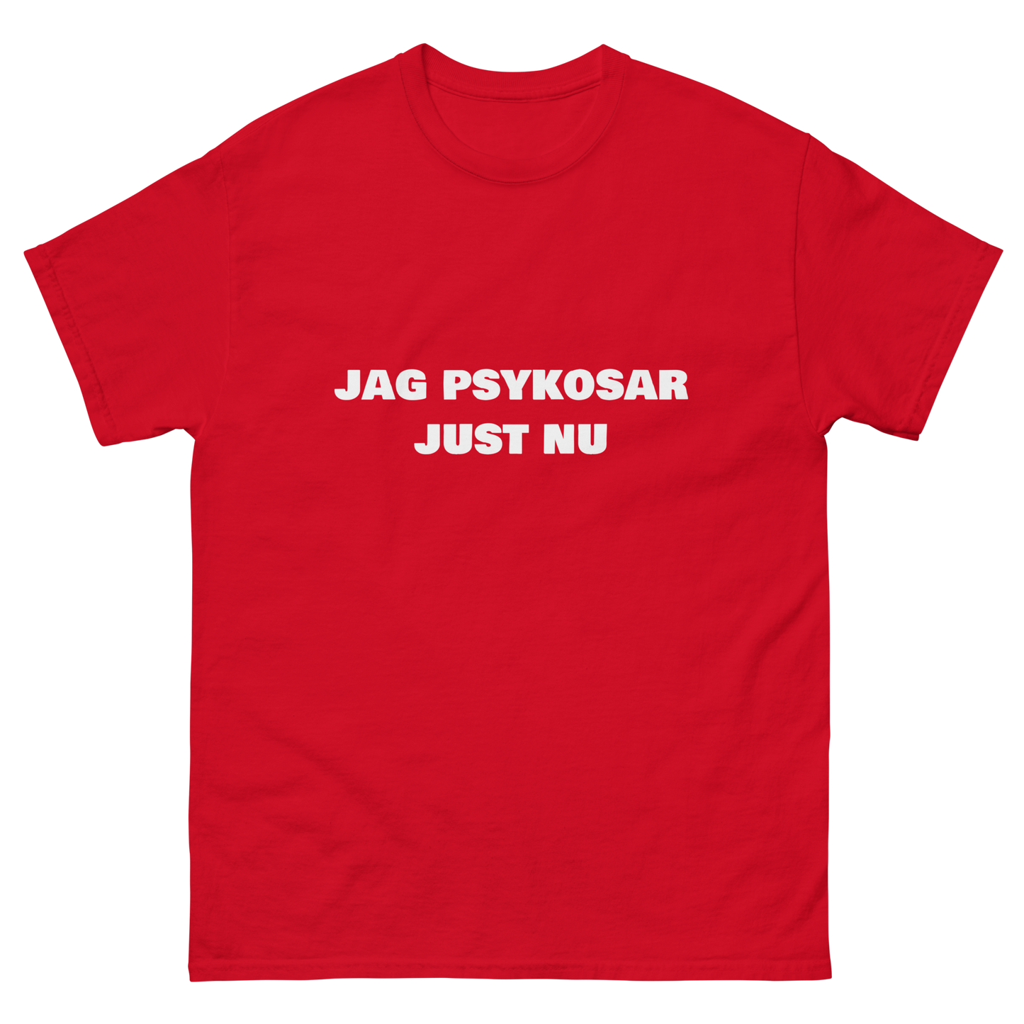 Jag psykosar just nu