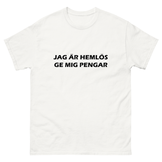 Jag är hemlös ge mig pengar